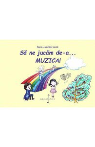 Sa ne jucam de-a... muzica!