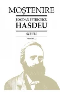 Scrieri Vol.11 de Bogdan Petriceicu Hasdeu