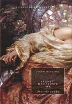 Sfârşit de capitol. Dincolo de râu (Vol. III) de John Galsworthy