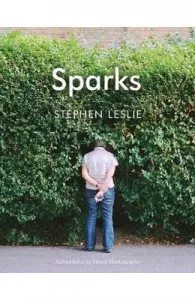 Sparks: Adventures in Street Photography de Stephen Leslie
