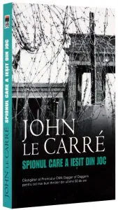 Spionul care a iesit din joc de John le Carre