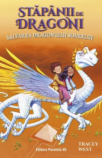 Stăpânii de Dragoni. Salvarea Dragonului Soarelui. Vol. 2
