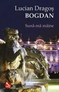 Suna-ma maine de Lucian-Dragos Bogdan