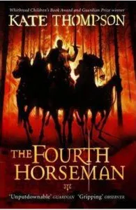 The Fourth Horseman de Kate Thompson