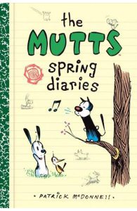 The Mutts Spring Diaries
