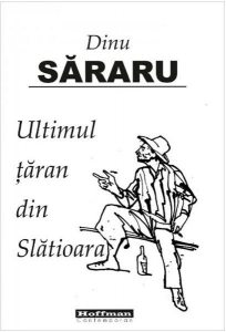 Ultimul țăran din Slătioara
