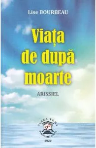 Viata de dupa moarte de Lise Bourbeau