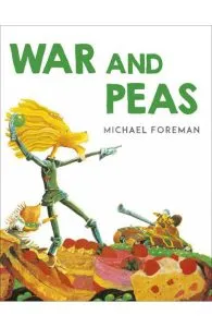 War And Peas de Michael Foreman