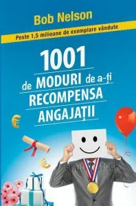 1001 de moduri de a-ti recompensa angajatii de Bob Nelson