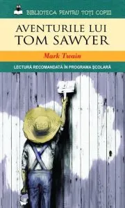 Aventurile lui Tom Sawyer de Mark Twain