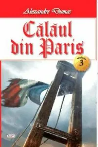 Calaul din Paris vol 34 de Alexandre Dumas