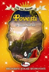 Cele mai frumoase povesti de Ioan Slavici de Ioan Slavici
