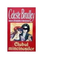Clubul mincinosilor de Celeste Bradley