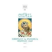 Comentariu la Evanghelia Sfantului Ioan, volumul 4, tom 3 de Sfantul Chiril Arhiepiscopul Alexandriei