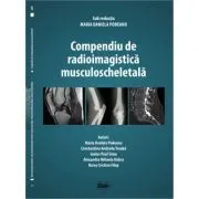 Compendiu de radioimagistica musculoscheletala de Maria Daniela Podeanu