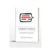 Corectopia. Cum supravietuim tn cusca diversitatii de Gabriel Purcarus
