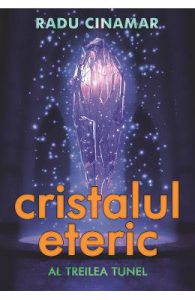 Cristalul eteric: Al treilea tunel