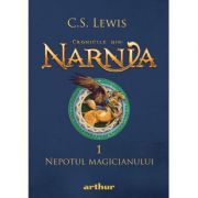 Cronicile din Narnia 1. Nepotul magicianului