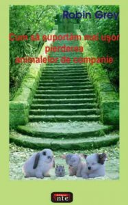 Cum sa suportam mai usor pierderea animalelor de companie