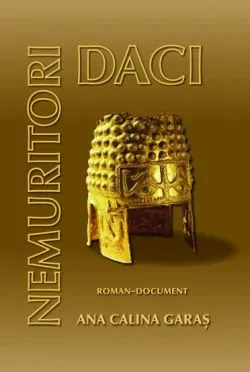 Daci nemuritori de Ana Calina Garas