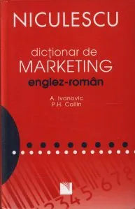 Dictionar de marketing englez-roman de A. Ivanovic