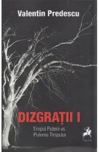 Dizgratii Vol.1 de Valentin Predescu