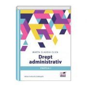Drept administrativ. Partea I