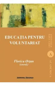 Educatia pentru voluntariat de Florica Ortan