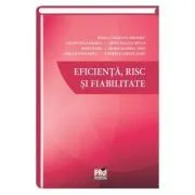 Eficienta, risc si fiabilitate de Bucur Crina Raluca