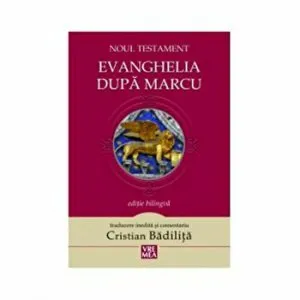 Evanghelia dupa Marcu de Cristian Badilita