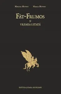 Fat-Frumos si vremea uitata