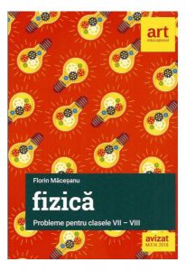 Fizică. Probleme pentru clasele VII-VIII