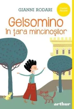 Gelsomino în țara mincinoșilor - PB de Gianni Rodari