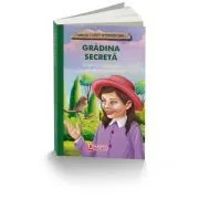 Gradina secreta. Povesti internationale de Frances Hodgson Burnett