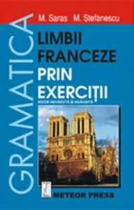 Gramatica limbii franceze prin exercitii de Marcel Saras