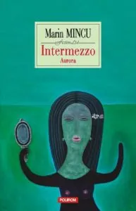 Intermezzo. Aurora de Marin Mincu