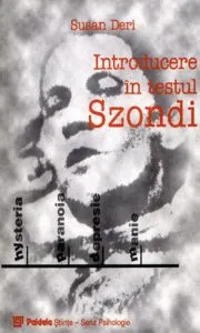 Introducere in testul Szondi de Susan Deri