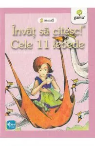 Invat sa citesc! Nivelul 1 de Cele 11 lebede