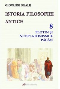 Istoria filosofiei antice. Volumul 8: Plotin si neplatonismul pagan