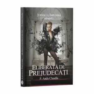 Jurnalul implinirii Vol. 1 de P.Anda Claudia