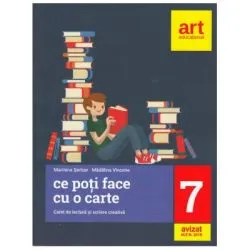 LIMBA SI LITERATURA ROMANA. Caiet de lectura si scriere creativa. Clasa a 7-a. Ce poti face cu o carte de Madalina Vincene