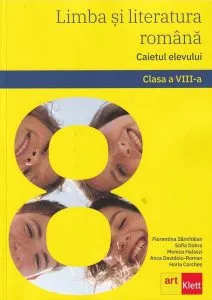 Limba și literatura română. Caietul elevului. Clasa a VIII-a de Anca Davidoiu-Roman