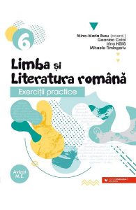 Limba si literatura romana. Exercitii practice - Clasa 6