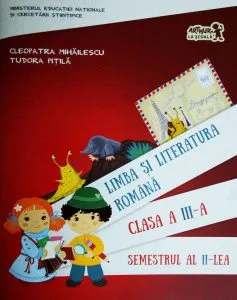 Limba si literatura romana. Manual pentru Clasa a III-a, Semestrul al II-lea (+ CD) de Tudora Pitila