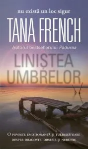 Linistea umbrelor de Tana French