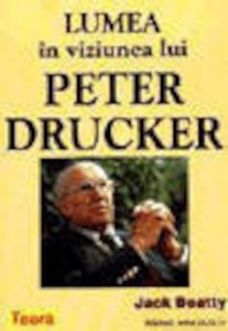 Lumea in viziunea lui Peter Drucker