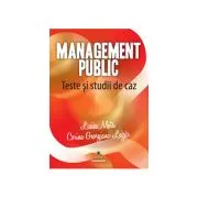Management public. Teste si studii de caz de Corina Georgiana Lazar