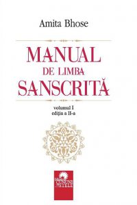 Manual de limba sanscrita. Volumul I