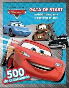 Masini. Gata de start. Activitati amuzante si pagini de colorat (500 de autocolante) de Disney