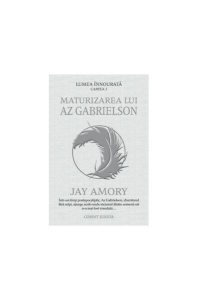 Maturizarea lui Az Gabrielson. Lumea înnourată. Cartea I